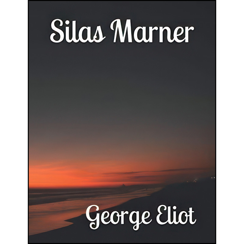 کتاب Silas Marner اثر George Eliot انتشارات تازه ها