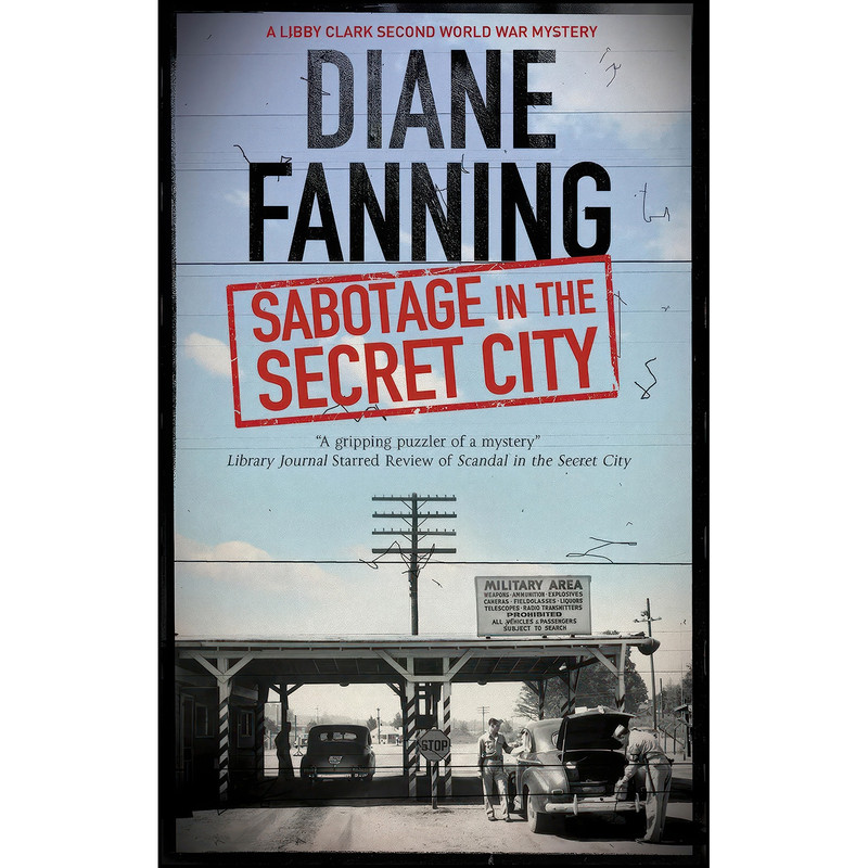 کتاب Sabotage in the Secret City  اثر Diane Fanning انتشارات Severn House