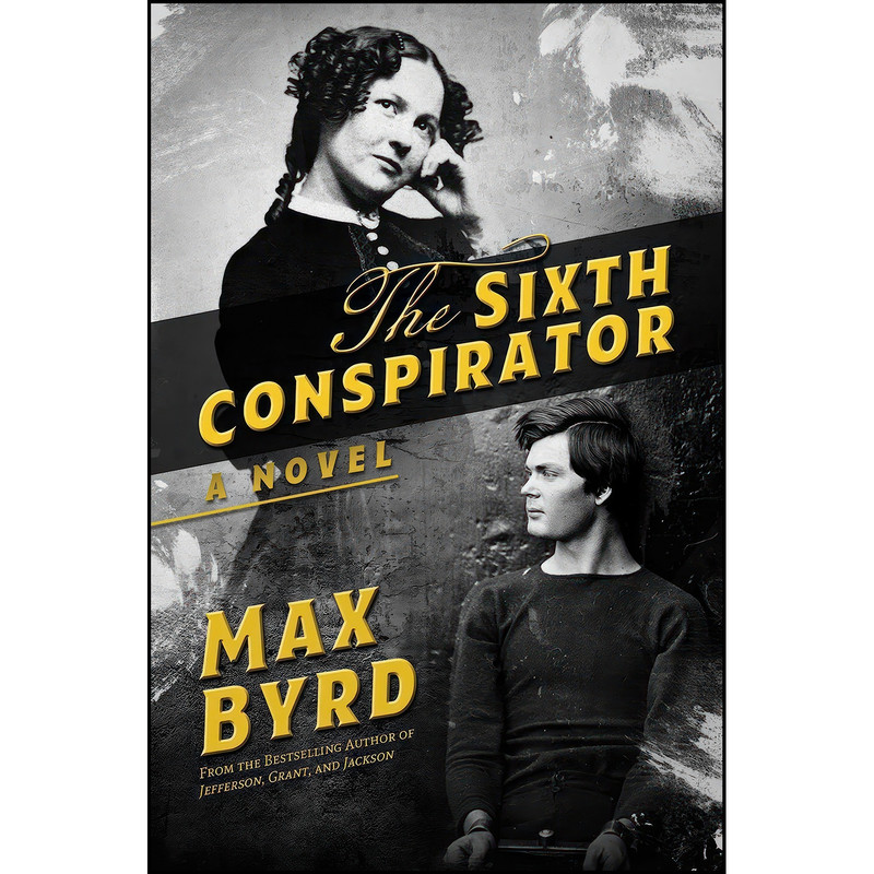 کتاب The Sixth Conspirator اثر Max Byrd انتشارات Permuted Press
