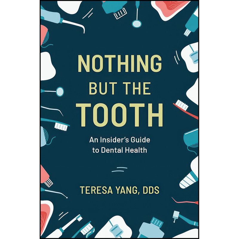کتاب Nothing But the Tooth اثر Teresa Yang انتشارات Rowman & Littlefield Publishers