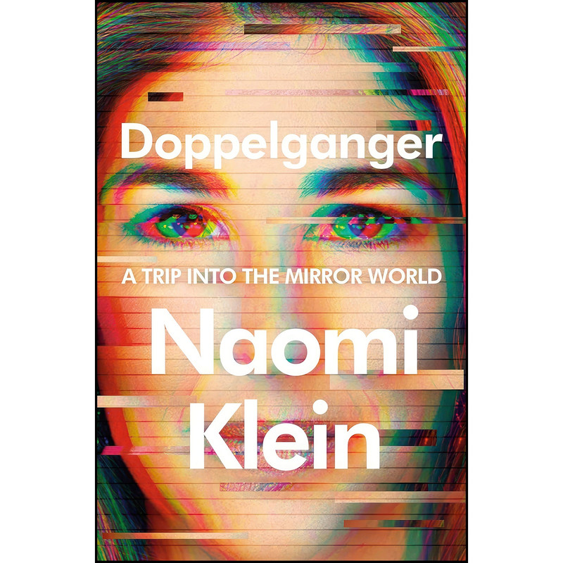 کتاب Doppelganger اثر Naomi Klein انتشارات Farrar, Straus and Giroux