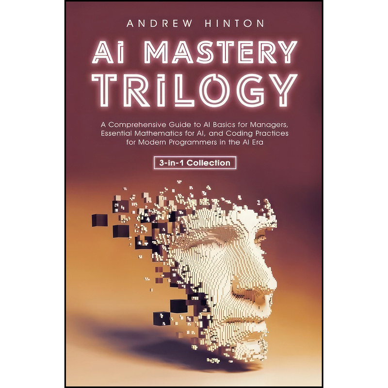 کتاب AI Mastery Trilogy اثر Andrew Hinton انتشارات تازه ها