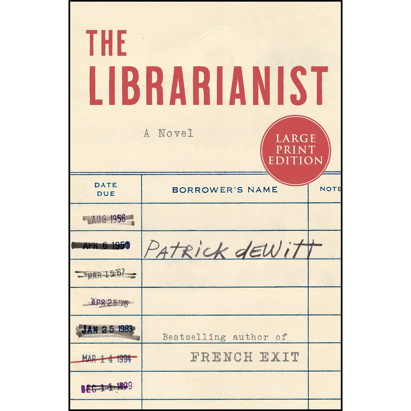کتاب The Librarianist اثر Patrick deWitt انتشارات Harper Large Print