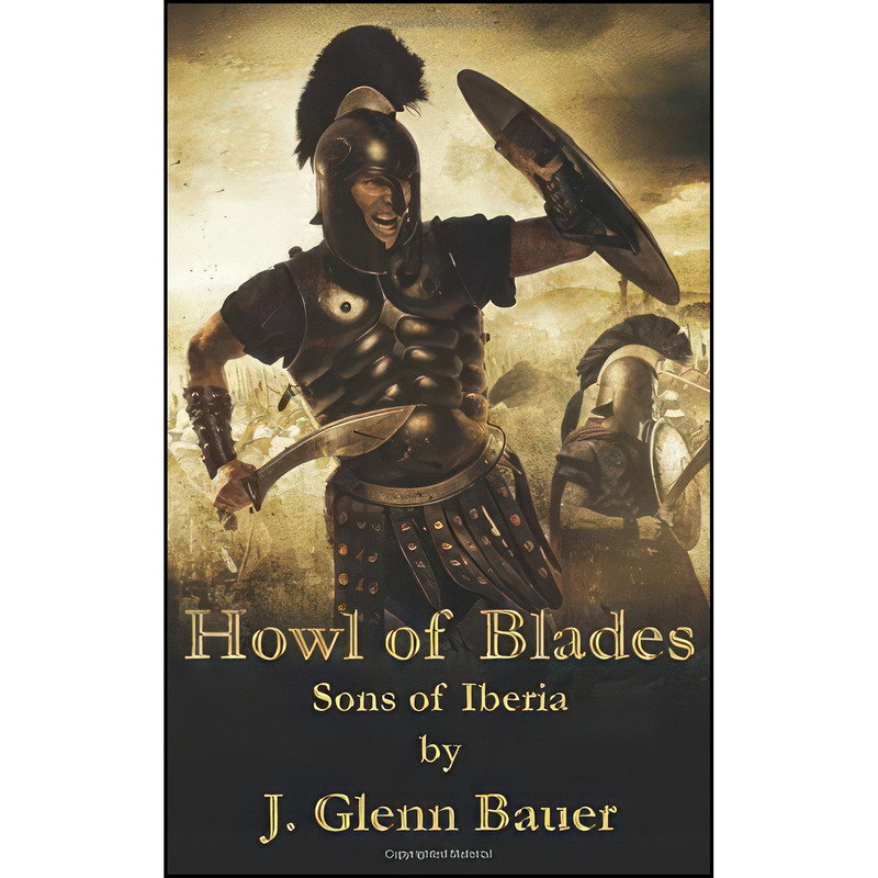 کتاب Howl of Blades اثر Glenn Bauer انتشارات تازه ها