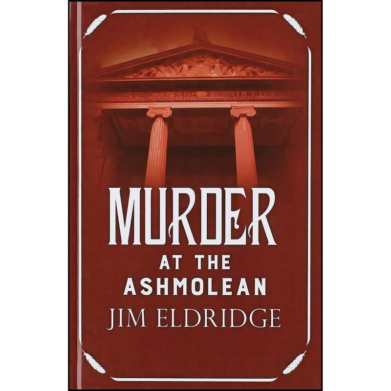 کتاب Murder At The Ashmolean اثر Jim Eldridge انتشارات Charnwood