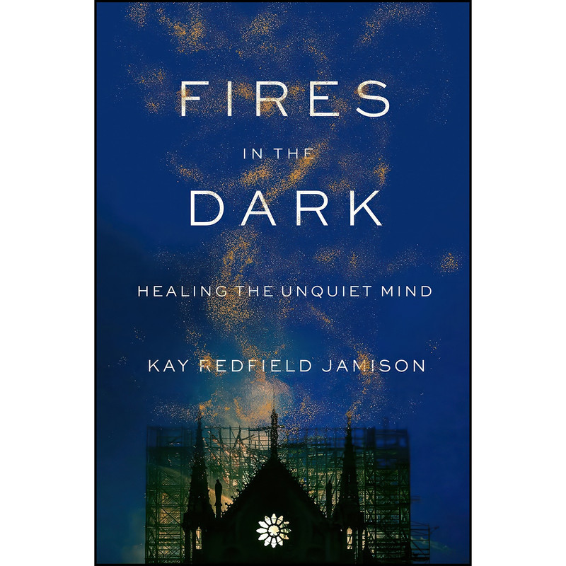 کتاب Fires in the Dark اثر Kay Redfield Jamison انتشارات Knopf