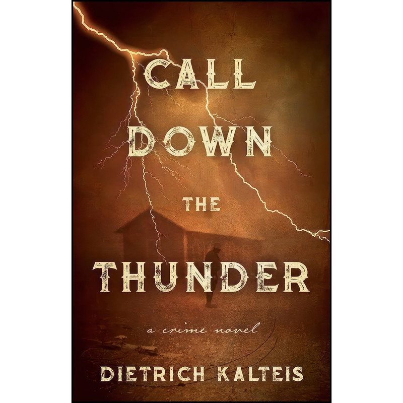 کتاب Call Down the Thunder اثر Dietrich Kalteis انتشارات ECW Press
