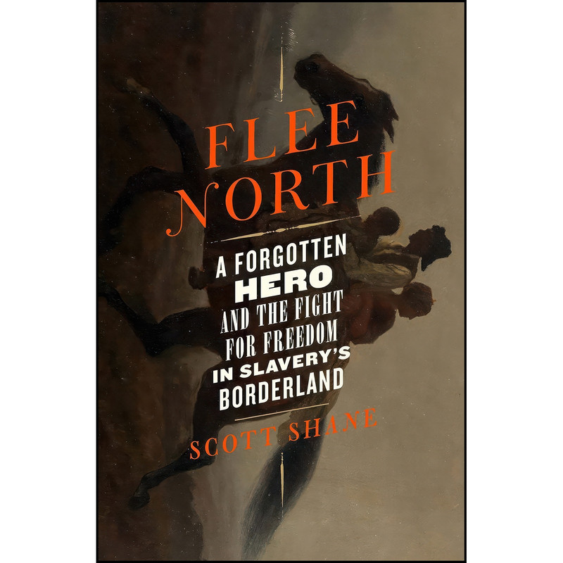 کتاب Flee North اثر Scott Shane انتشارات Celadon Books