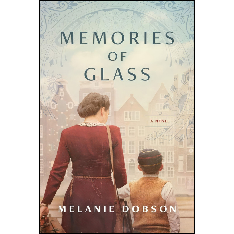 کتاب Memories of Glass اثر Melanie Dobson انتشارات Tyndale House Publishers
