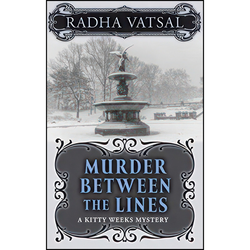 کتاب Murder Between the Lines  اثر Radha Vatsal انتشارات Thorndike Press Large Print