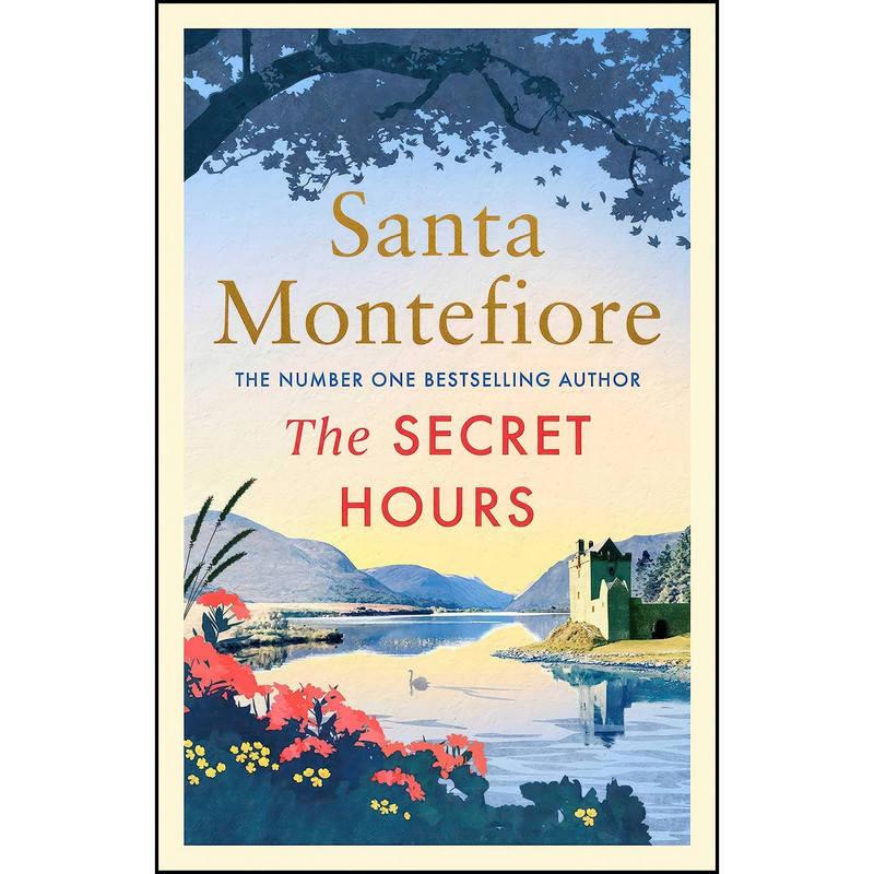 کتاب The Secret Hours اثر Santa Montefiore انتشارات Simon & Schuster UK