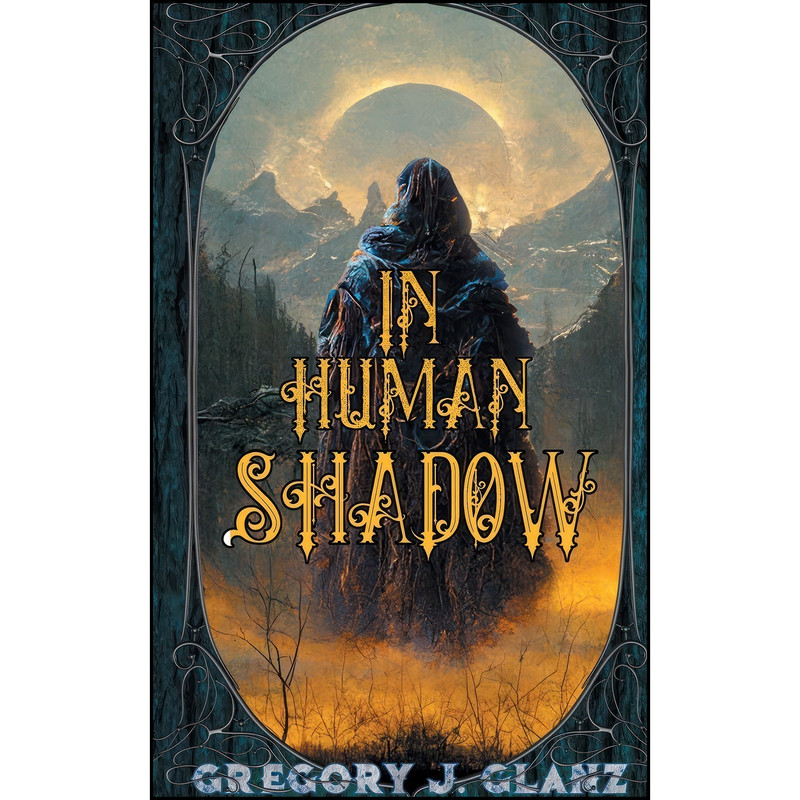کتاب In Human Shadow اثر Gregory J. Glanz انتشارات Fables