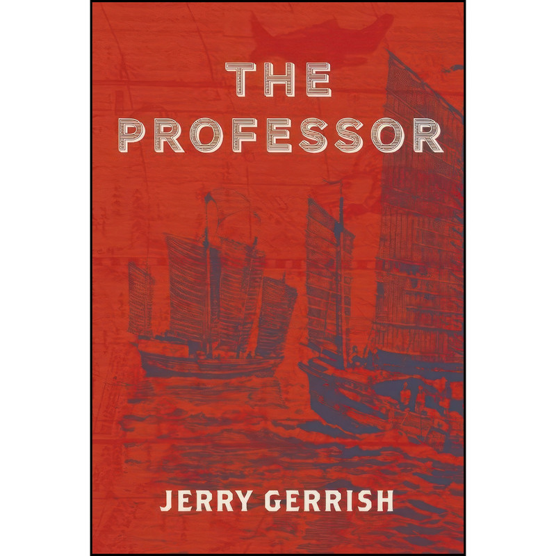 کتاب The Professor  اثر Jerry Gerrish انتشارات BookBaby
