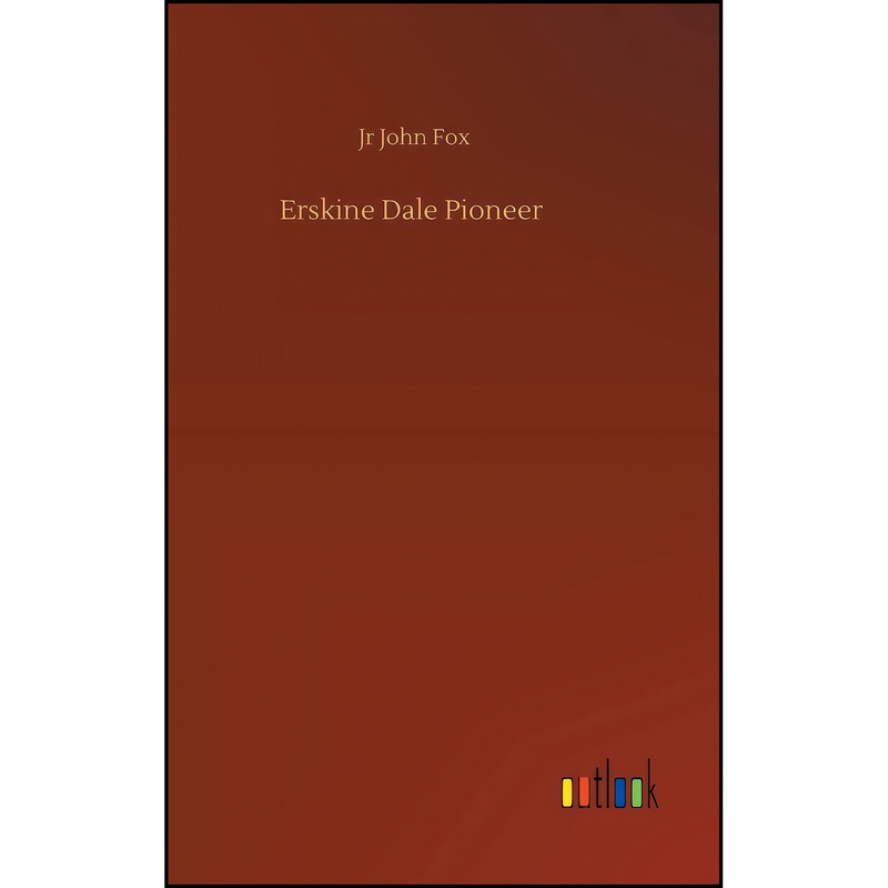 کتاب Erskine Dale Pioneer اثر John Fox انتشارات Outlook Verlag