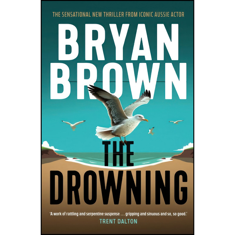 کتاب The Drowning اثر Bryan Brown انتشارات Allen & Unwin