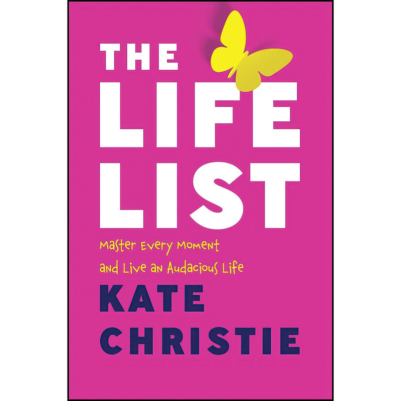 کتاب The Life List اثر Kate Christie انتشارات Wiley