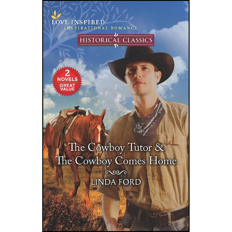 کتاب The Cowboy Tutor & The Cowboy Comes Home  اثر Linda Ford انتشارات Love Inspired Classics