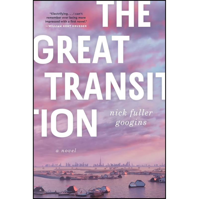 کتاب The Great Transition اثر Nick Fuller Googins انتشارات Atria Books