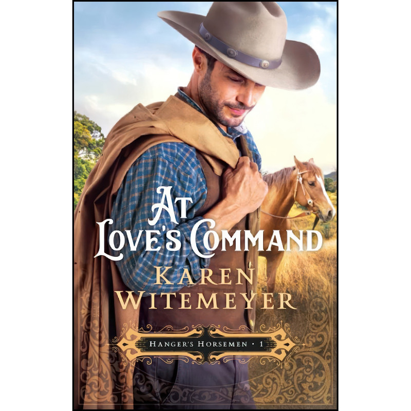 کتاب At Love's Command  اثر Karen Witemeyer انتشارات Bethany House Publishers