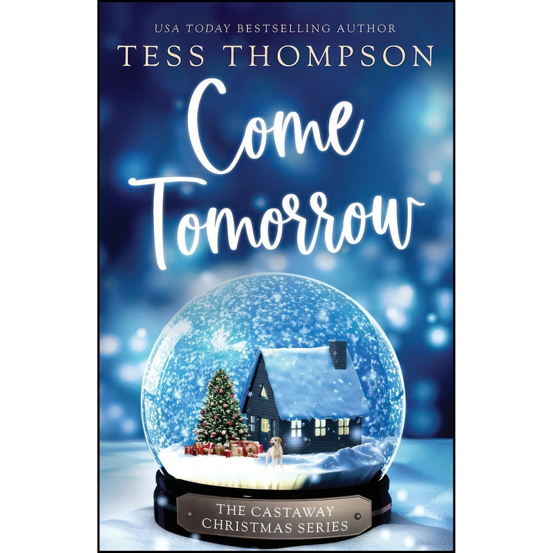 کتاب Come Tomorrow اثر Tess Thompson انتشارات Tess Thompson