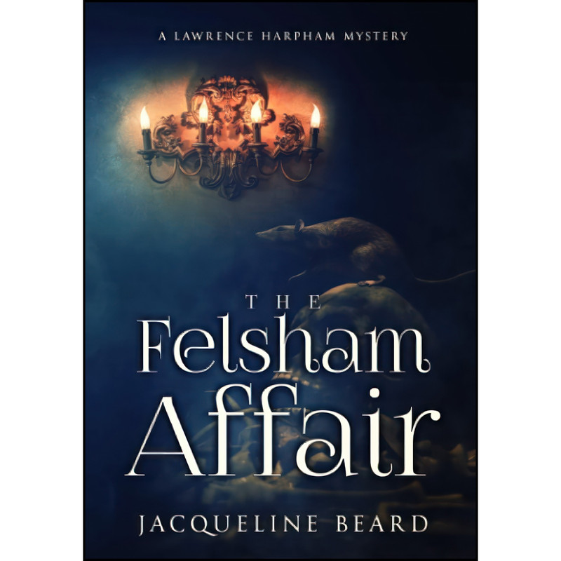 کتاب The Felsham Affair اثر Jacqueline Beard انتشارات تازه ها