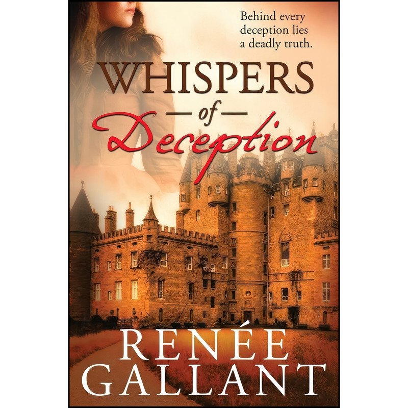 کتاب Whispers of Deception اثر Renee Gallant انتشارات Castle & Quill Press