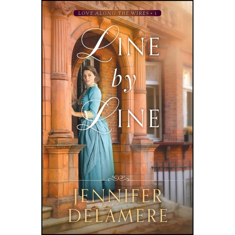 کتاب Line by Line  اثر Jennifer Delamere انتشارات Bethany House Publishers