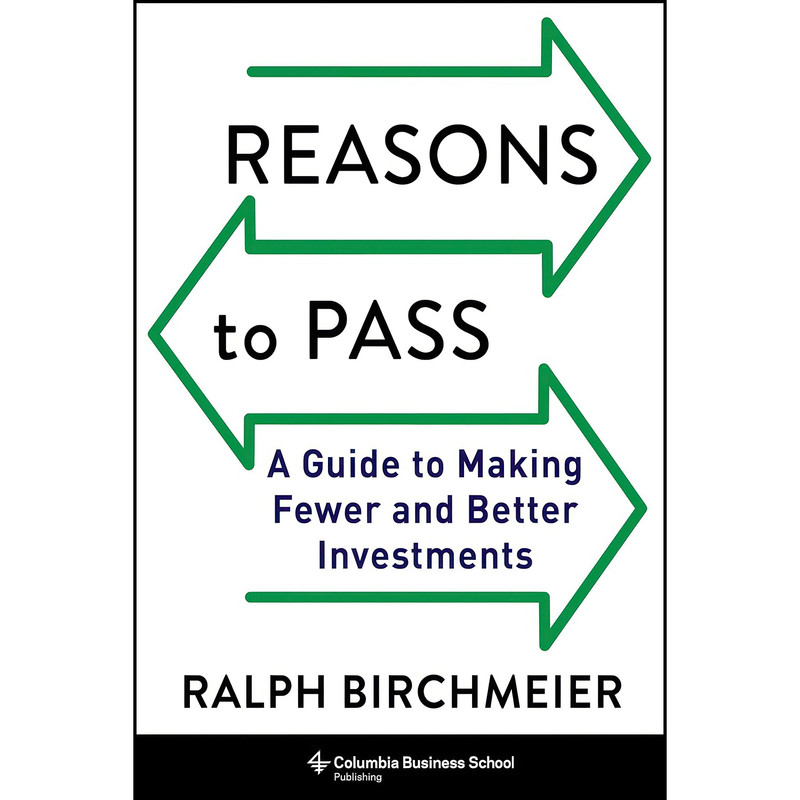کتاب Reasons to Pass اثر Ralph Birchmeier انتشارات Columbia Business School Publishing