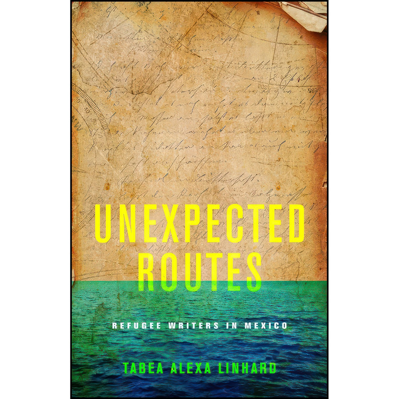 کتاب Unexpected Routes اثر Tabea Alexa Linhard انتشارات تازه ها