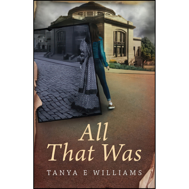 کتاب All That Was اثر Tanya E Williams انتشارات تازه ها