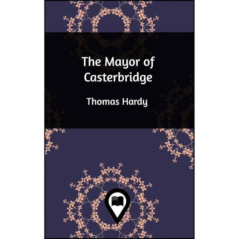 کتاب The Mayor of Casterbridge اثر Thomas Hardy انتشارات Blurb