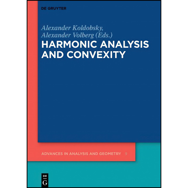 کتاب Harmonic Analysis and Convexity  اثر جمعي از نويسندگان انتشارات Walter de Gruyter