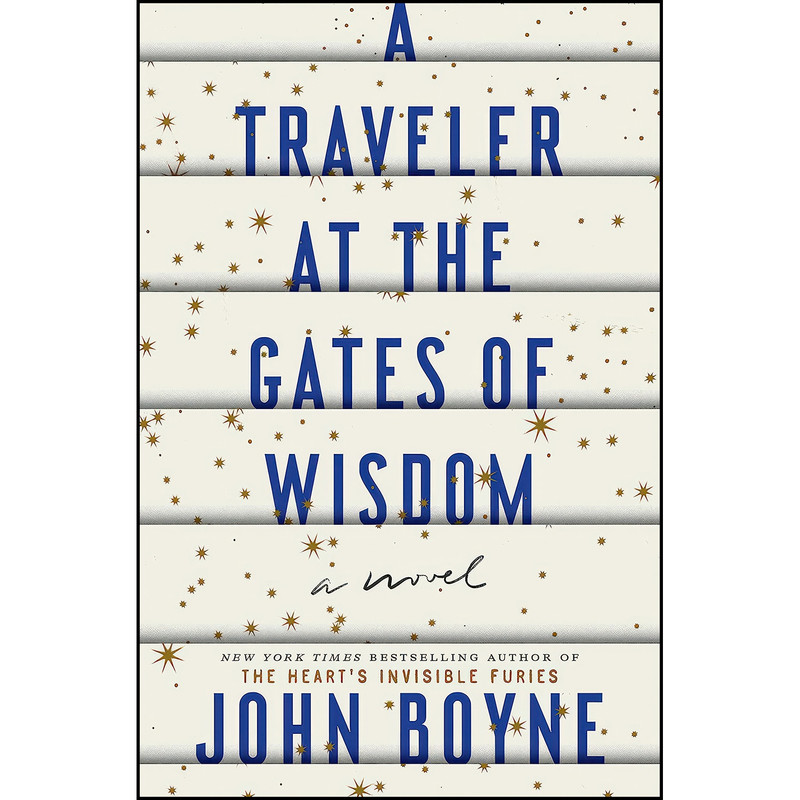 کتاب A Traveler at the Gates of Wisdom اثر John Boyne انتشارات Hogarth