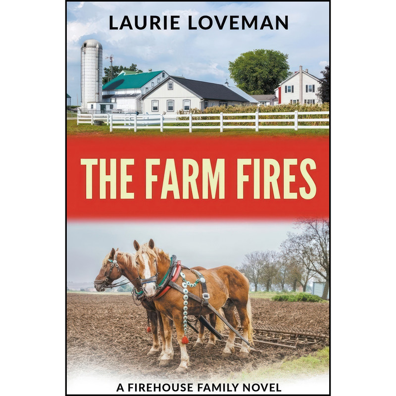 کتاب The Farm Fires  اثر Laurie Loveman انتشارات تازه ها