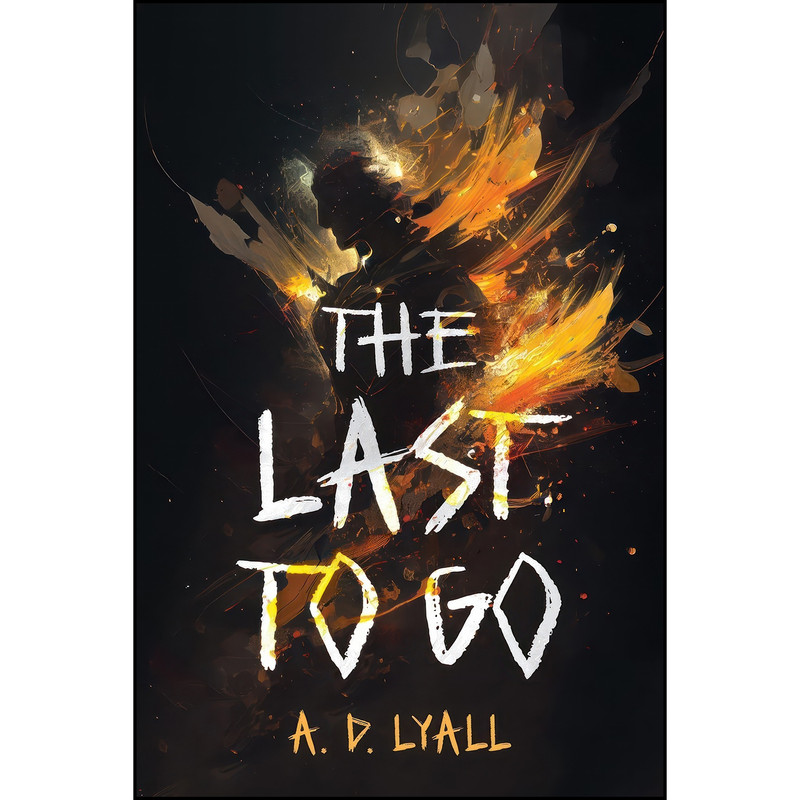 کتاب The Last to Go اثر A.D. Lyall انتشارات Shawline Publishing Group
