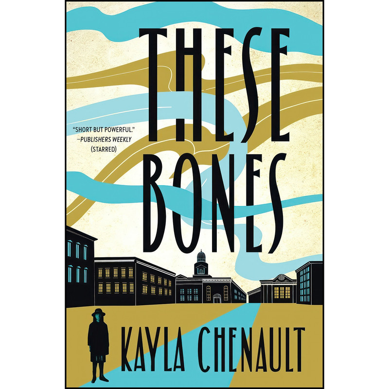 کتاب These Bones اثر Kayla Chenault انتشارات Lanternfish Press