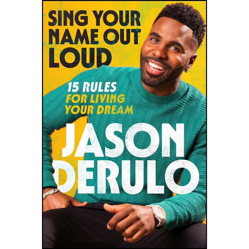 کتاب Sing Your Name Out Loud اثر Jason Derulo انتشارات HarperOne