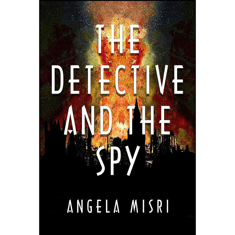کتاب The Detective and the Spy اثر Angela Misri انتشارات Cormorant Books