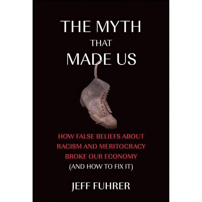 کتاب The Myth That Made Us اثر Jeff Fuhrer انتشارات The MIT Press
