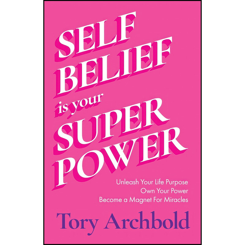 کتاب Self-Belief Is Your Superpower اثر Tory Archbold انتشارات Mango