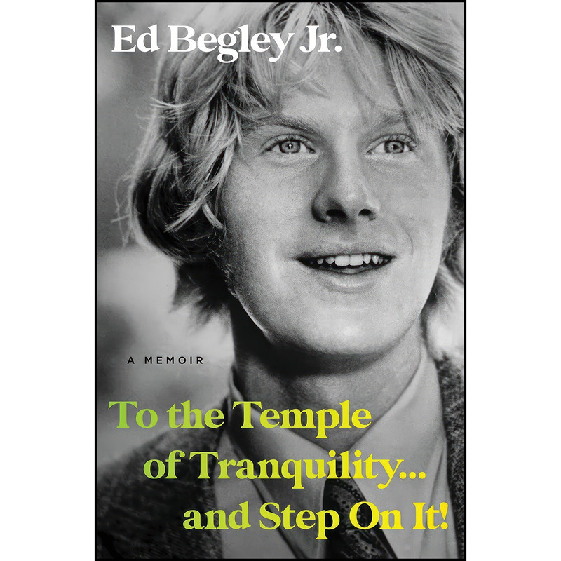 کتاب To the Temple of Tranquility...And Step On It! اثر Ed Begley انتشارات Hachette Books