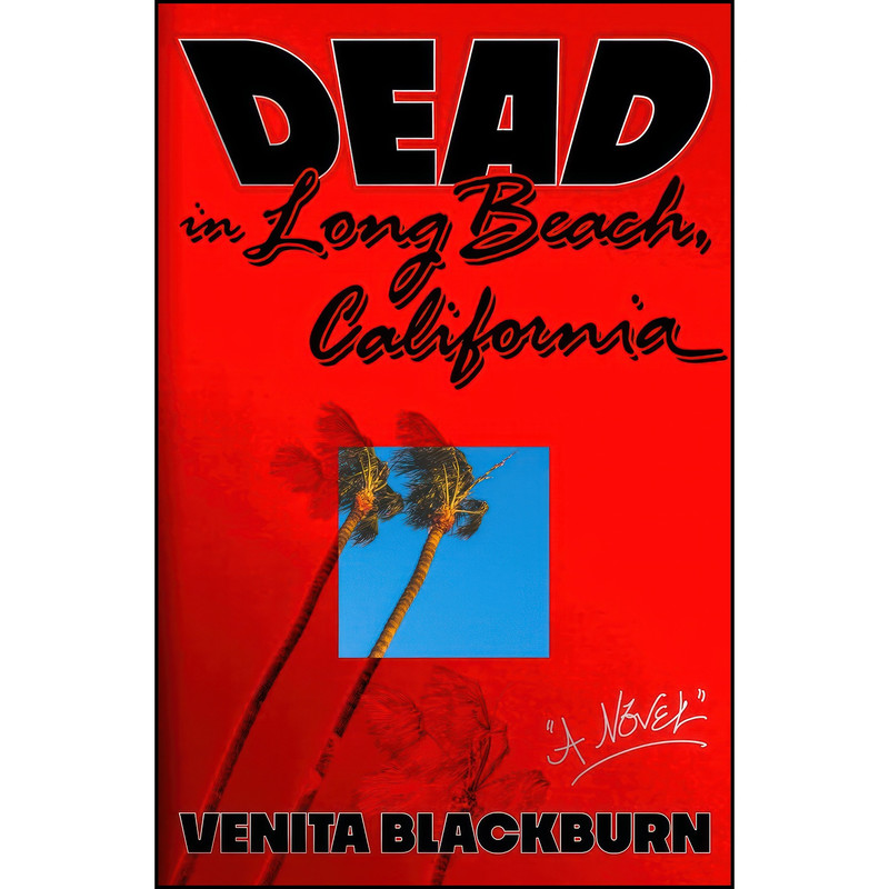 کتاب Dead in Long Beach, California اثر Venita Blackburn انتشارات MCD
