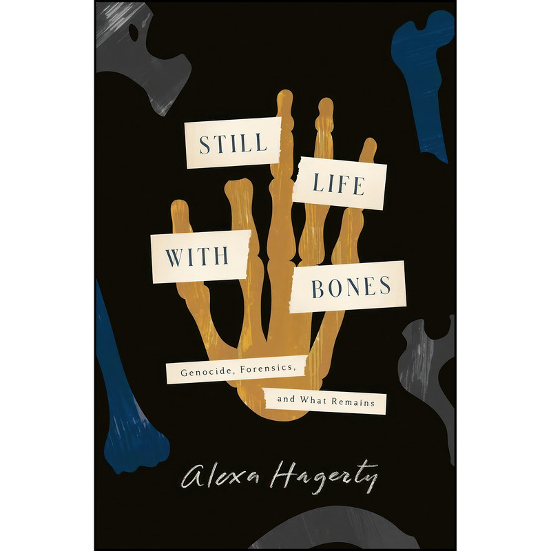 کتاب Still Life with Bones اثر Alexa Hagerty انتشارات Crown
