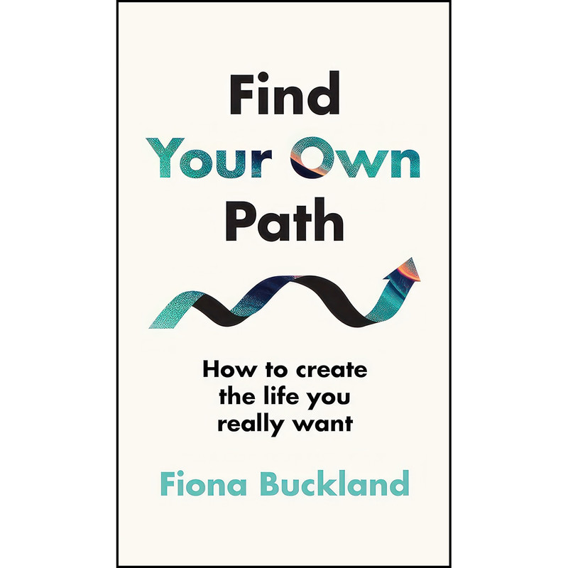 کتاب Find Your Own Path اثر Fiona Buckland انتشارات Michael Joseph