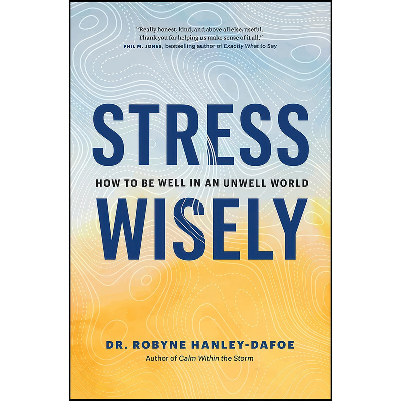 کتاب Stress Wisely اثر Robyne Hanley-Dafoe انتشارات Page Two