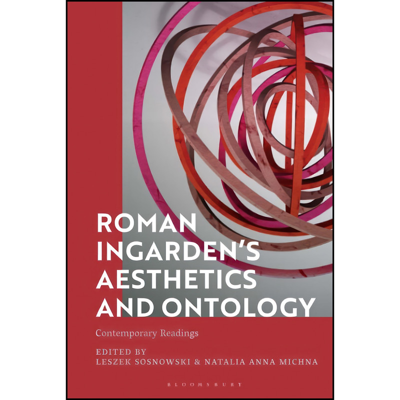 کتاب Roman Ingarden’s Aesthetics and Ontology اثر Leszek Sosnowski انتشارات Bloomsbury Academic