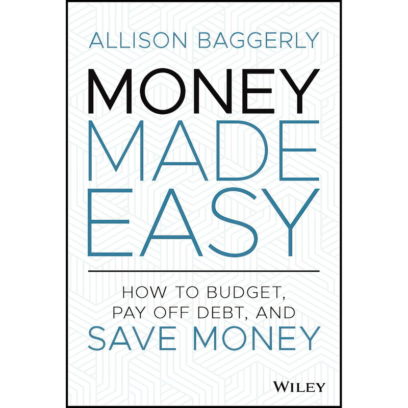 کتاب Money Made Easy اثر Allison Baggerly انتشارات Wiley