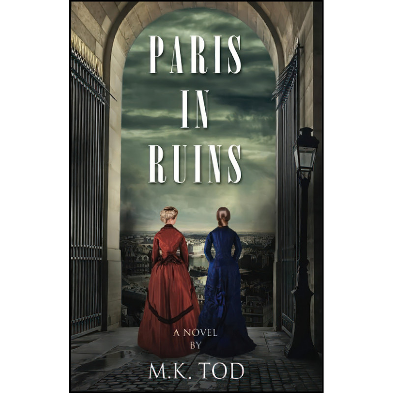 کتاب Paris In Ruins اثر M. K. Tod انتشارات تازه ها