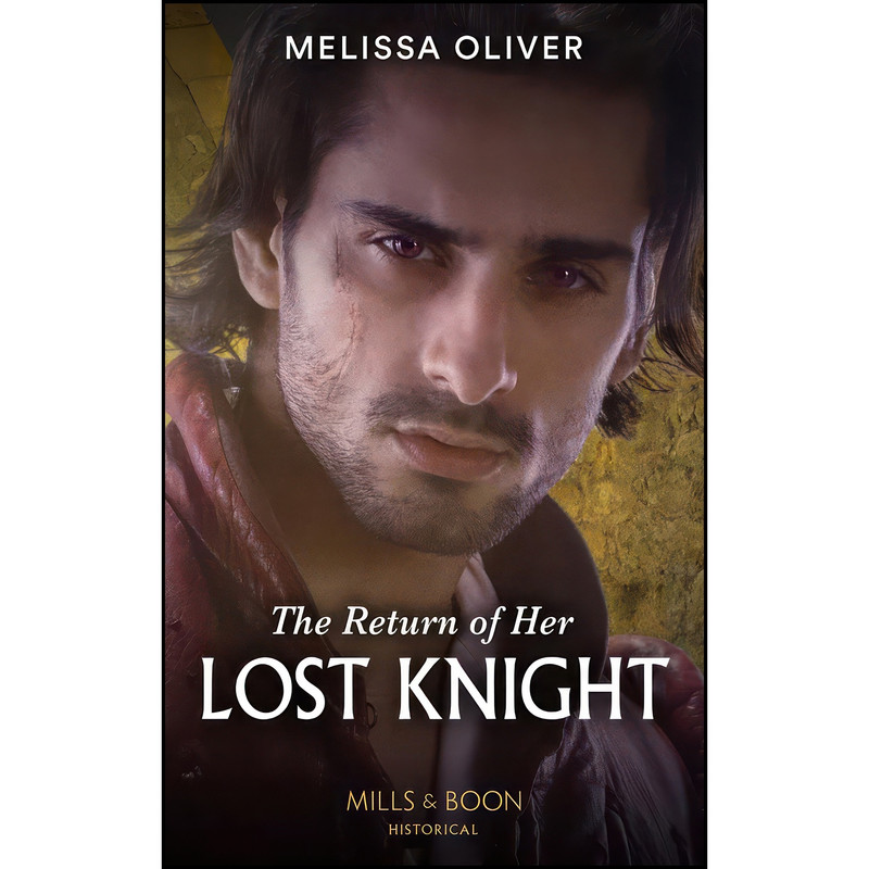 کتاب The Return Of Her Lost Knight اثر Melissa Oliver انتشارات Mills & Boon