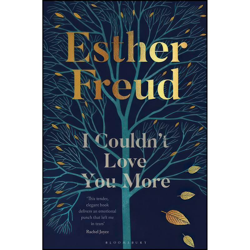 کتاب I Couldn't Love You More اثر Esther Freud انتشارات Bloomsbury Publishing